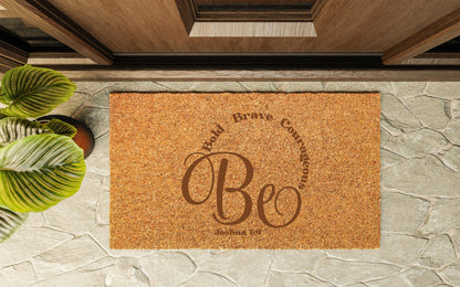 Be Bold Brave Courageous Joshua 1:9 Door Mat