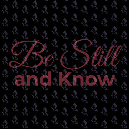 Be Still and Know Vinyl Decal Psalm 46:10