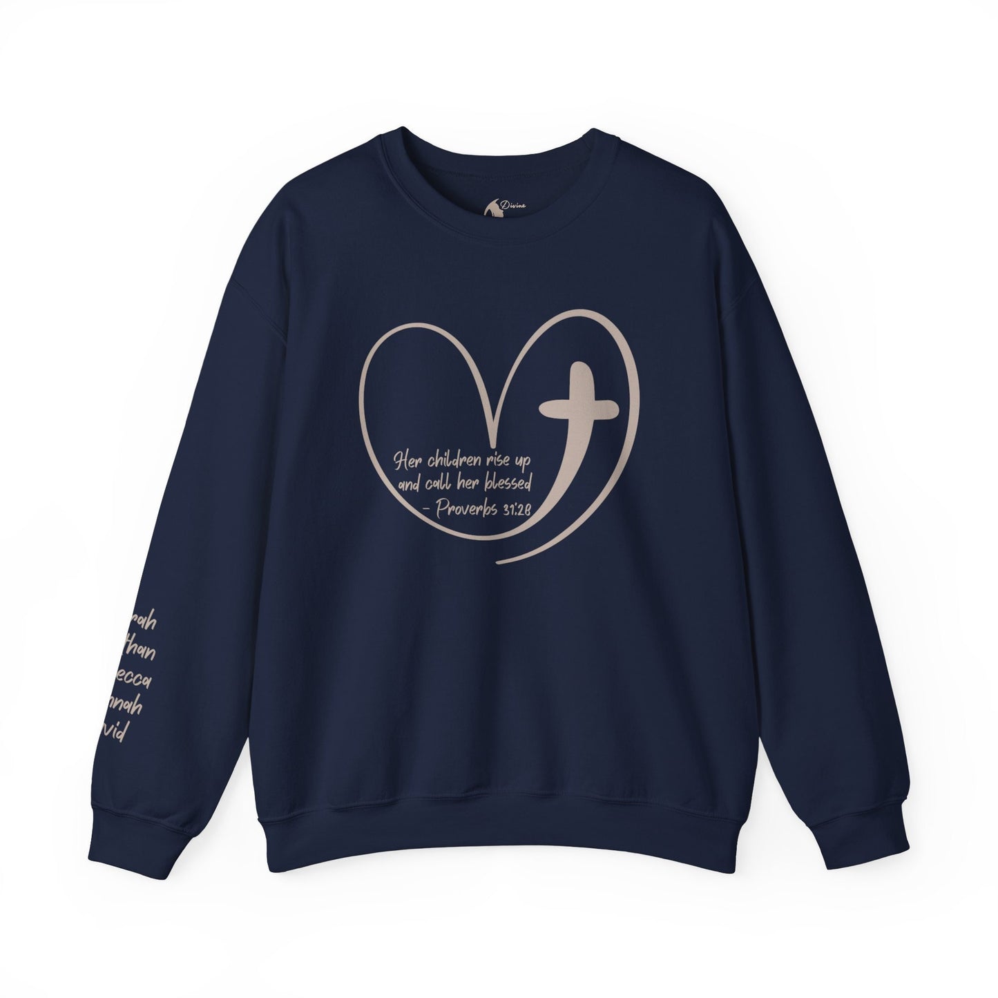 Her children rise up and call her blessed Proverbs 31:28 Personalized Sweatshirt