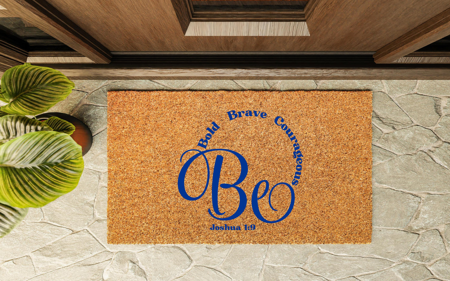 Be Bold Brave Courageous Joshua 1:9 Door Mat