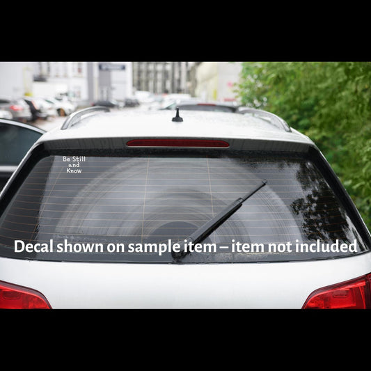 Be Still and Know Psalm 46:10 Vinyl Decal – 4” to 12” Sizes