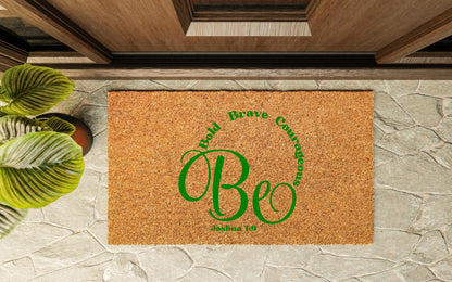 Be Bold Brave Courageous Joshua 1:9 Door Mat