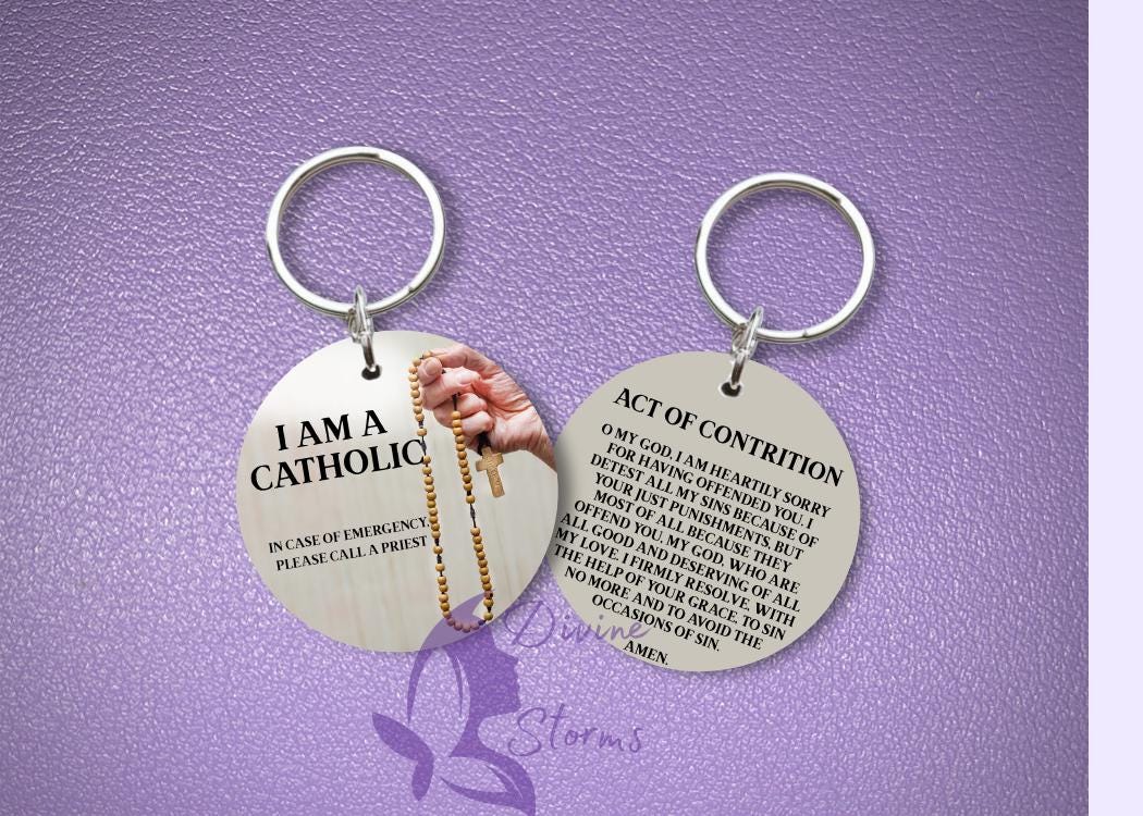 I Am Catholic Faith Keychains – In Case of Emergency Call a Priest – Act of Contrition on Back