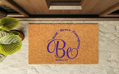 Be Bold Brave Courageous Joshua 1:9 Door Mat